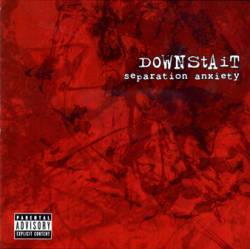 Downstait : Separation Anxiety